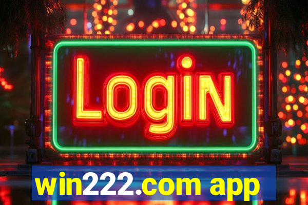 win222.com app